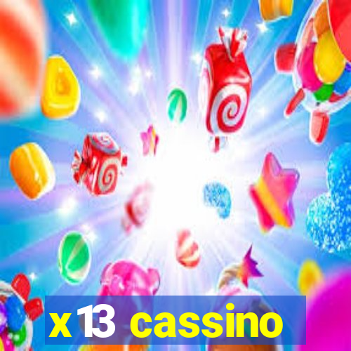 x13 cassino